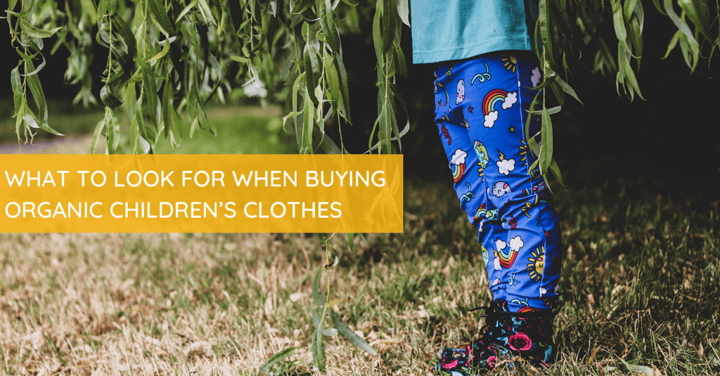 What to Look for when Buying Organic Children’s Clothes - Tutti Frutti Clothing