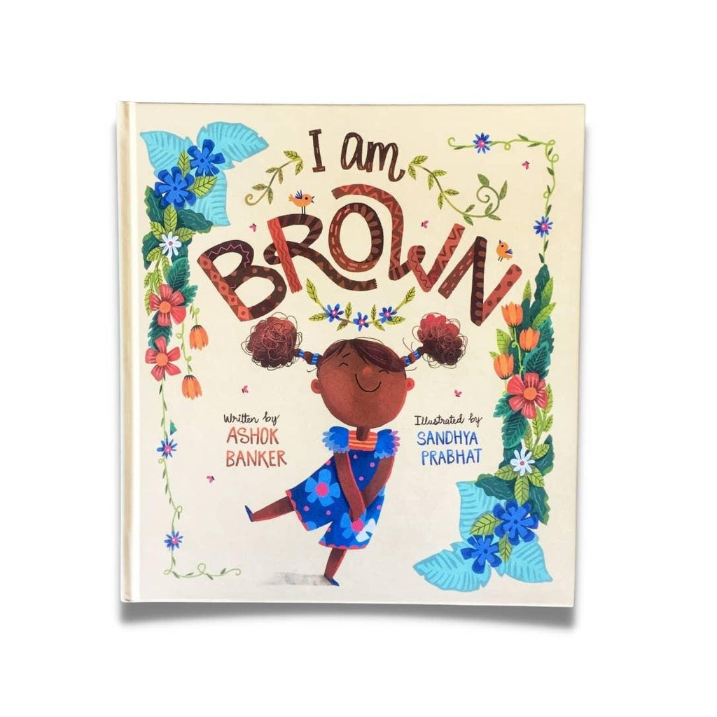 I Am Brown: Diverse & Inclusive Children's Book - Tutti Frutti Clothing