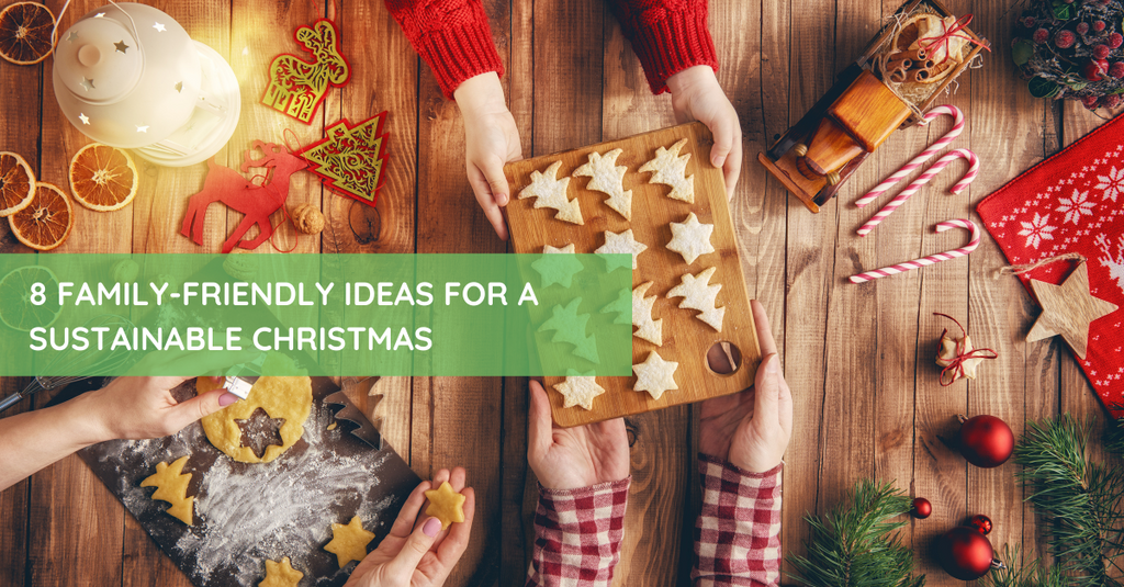 8 Family-Friendly Ideas for a Sustainable Christmas
