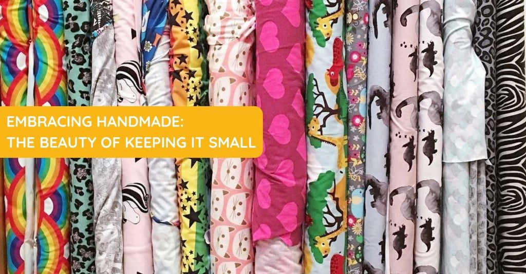 Embracing Handmade: The Beauty of Keeping it Small