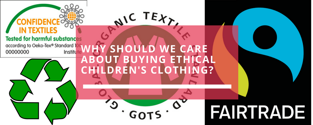 Why Should We Care About Buying Ethical Children's Clothing? - Tutti Frutti Clothing