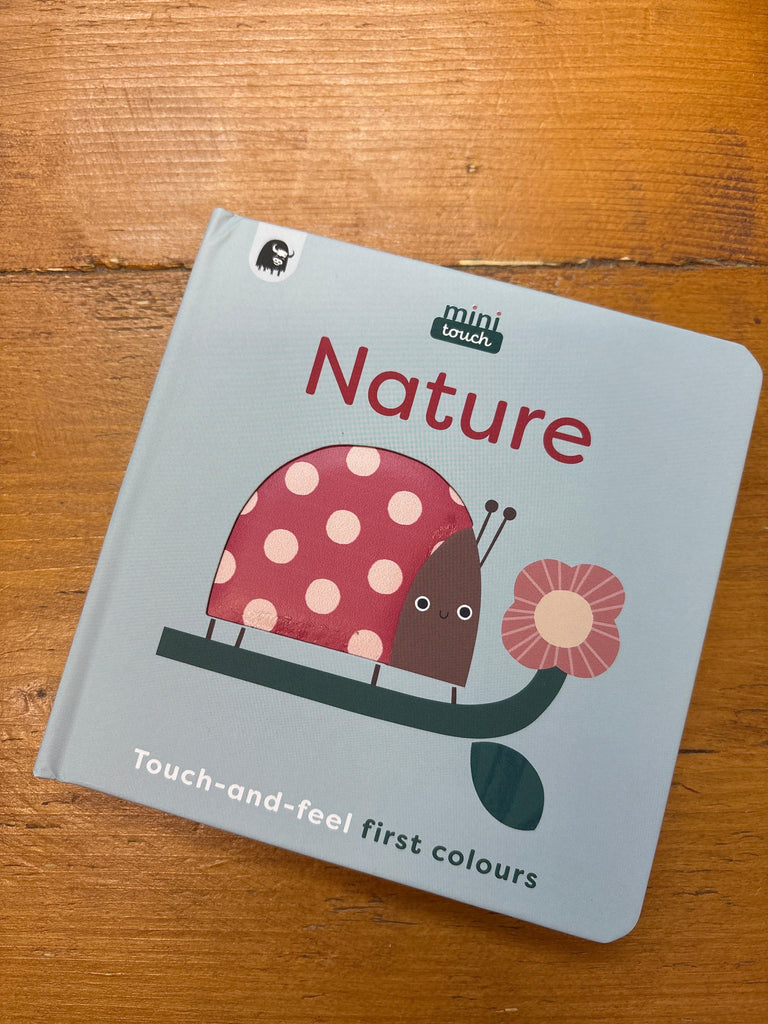 Mini Touch: Nature - A Sensory First Colours Book - Tutti Frutti Clothing